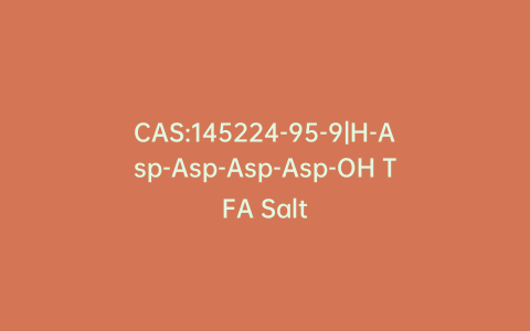 CAS:145224-95-9|H-Asp-Asp-Asp-Asp-OH TFA Salt