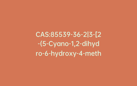 CAS:85539-36-2|3-[2-(5-Cyano-1,2-dihydro-6-hydroxy-4-methyl-2-oxo-3-pyridinyl)diazenyl]-4-methoxybenzenesulfonic Acid