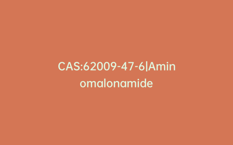CAS:62009-47-6|Aminomalonamide