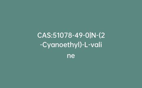 CAS:51078-49-0|N-(2-Cyanoethyl)-L-valine