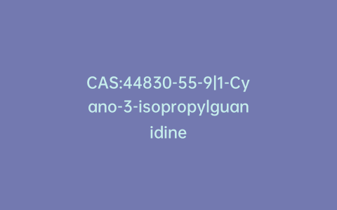 CAS:44830-55-9|1-Cyano-3-isopropylguanidine