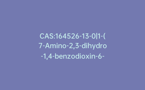 CAS:164526-13-0|1-(7-Amino-2,3-dihydro-1,4-benzodioxin-6-yl)ethanone
