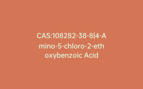 CAS:108282-38-8|4-Amino-5-chloro-2-ethoxybenzoic Acid