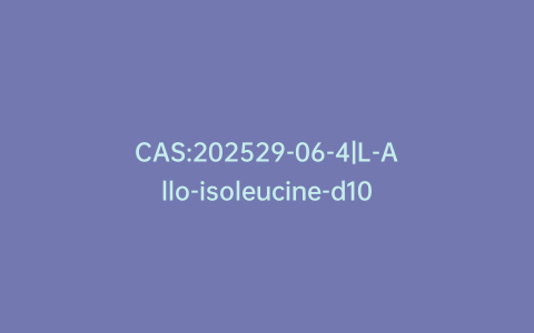 CAS:202529-06-4|L-Allo-isoleucine-d10