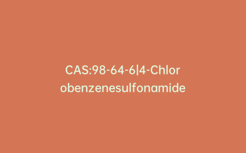 CAS:98-64-6|4-Chlorobenzenesulfonamide