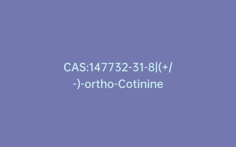 CAS:147732-31-8|(+/-)-ortho-Cotinine