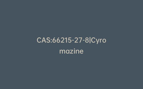 CAS:66215-27-8|Cyromazine