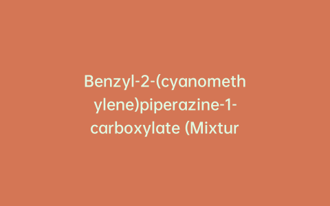 Benzyl-2-(cyanomethylene)piperazine-1-carboxylate (Mixture of Isomers)