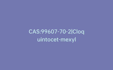 CAS:99607-70-2|Cloquintocet-mexyl