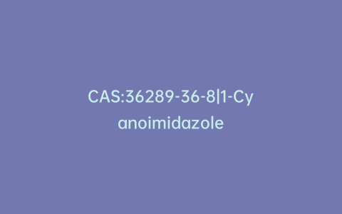 CAS:36289-36-8|1-Cyanoimidazole