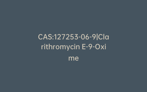 CAS:127253-06-9|Clarithromycin E-9-Oxime