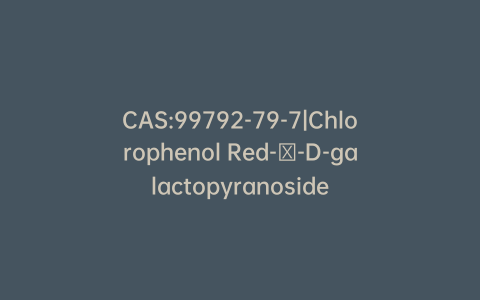 CAS:99792-79-7|Chlorophenol Red-β-D-galactopyranoside