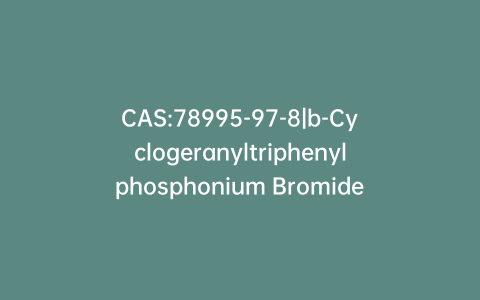 CAS:78995-97-8|b-Cyclogeranyltriphenylphosphonium Bromide-d5