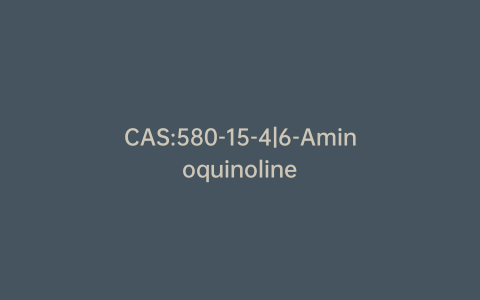 CAS:580-15-4|6-Aminoquinoline