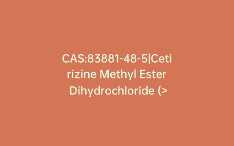 CAS:83881-48-5|Cetirizine Methyl Ester Dihydrochloride (>90%)