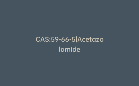 CAS:59-66-5|Acetazolamide