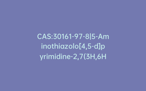 CAS:30161-97-8|5-Aminothiazolo[4,5-d]pyrimidine-2,7(3H,6H)-dione