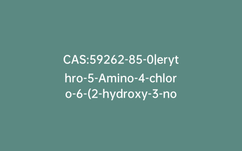 CAS:59262-85-0|erythro-5-Amino-4-chloro-6-(2-hydroxy-3-nonylamino)pyrimidine