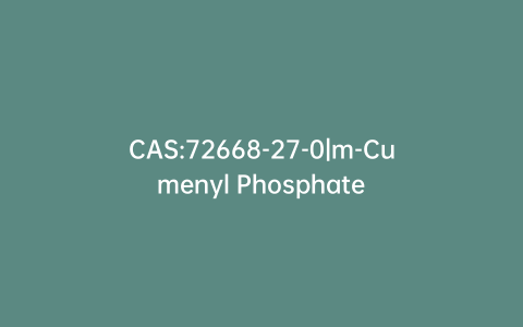 CAS:72668-27-0|m-Cumenyl Phosphate
