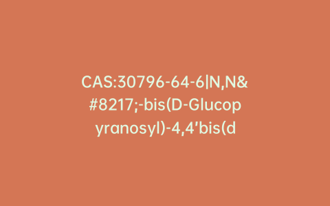 CAS:30796-64-6|N,N’-bis(D-Glucopyranosyl)-4,4’bis(diphenylamino)methane (Mixture of Diastereomers)