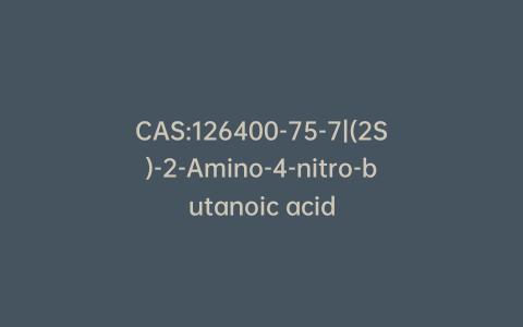 CAS:126400-75-7|(2S)-2-Amino-4-nitro-butanoic acid