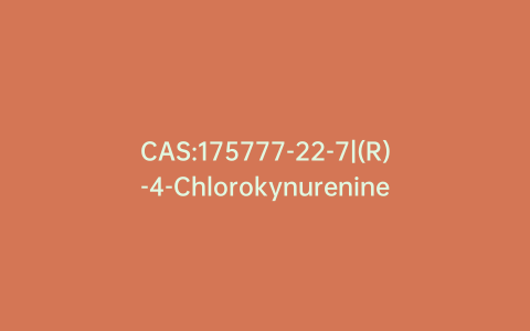 CAS:175777-22-7|(R)-4-Chlorokynurenine