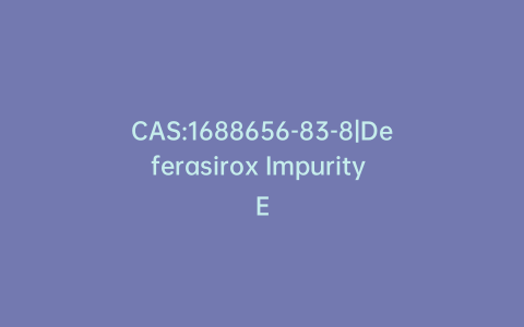 CAS:1688656-83-8|Deferasirox Impurity E