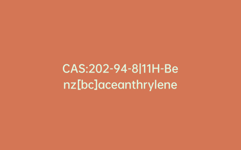CAS:202-94-8|11H-Benz[bc]aceanthrylene
