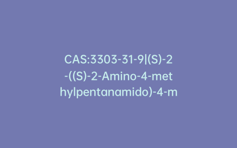 CAS:3303-31-9|(S)-2-((S)-2-Amino-4-methylpentanamido)-4-methylpentanoic Acid