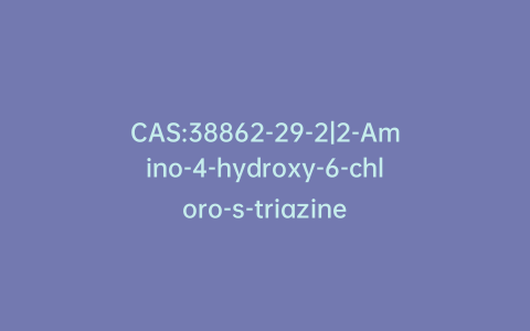 CAS:38862-29-2|2-Amino-4-hydroxy-6-chloro-s-triazine