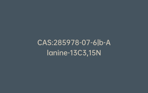 CAS:285978-07-6|b-Alanine-13C3,15N