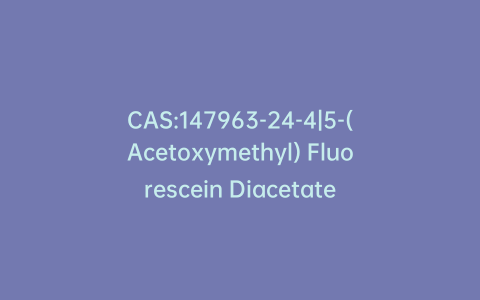 CAS:147963-24-4|5-(Acetoxymethyl) Fluorescein Diacetate