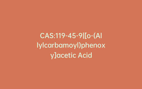 CAS:119-45-9|[o-(Allylcarbamoyl)phenoxy]acetic Acid