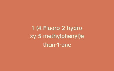 1-(4-Fluoro-2-hydroxy-5-methylphenyl)ethan-1-one