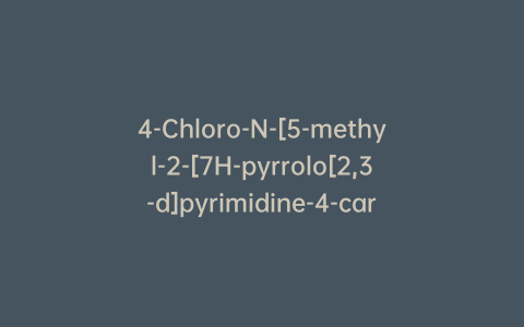 4-Chloro-N-[5-methyl-2-[7H-pyrrolo[2,3-d]pyrimidine-4-carbonyl]-3-pyridyl]-3-(trifluoromethyl)benzenesulfonamide