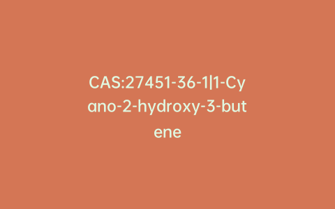 CAS:27451-36-1|1-Cyano-2-hydroxy-3-butene