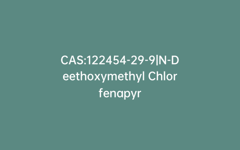 CAS:122454-29-9|N-Deethoxymethyl Chlorfenapyr