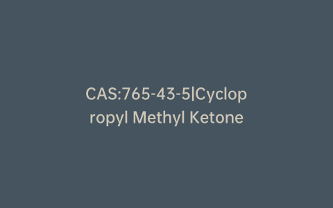 CAS:765-43-5|Cyclopropyl Methyl Ketone