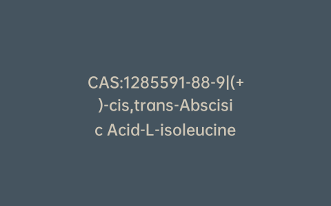 CAS:1285591-88-9|(+)-cis,trans-Abscisic Acid-L-isoleucine