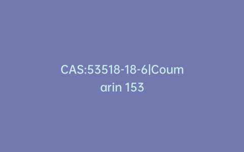 CAS:53518-18-6|Coumarin 153