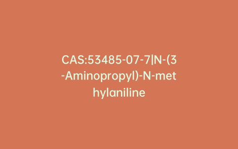 CAS:53485-07-7|N-(3-Aminopropyl)-N-methylaniline
