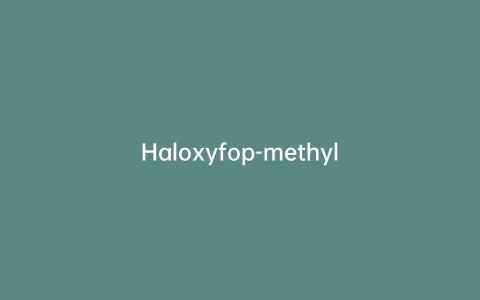Haloxyfop-methyl