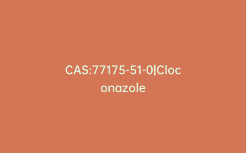 CAS:77175-51-0|Cloconazole