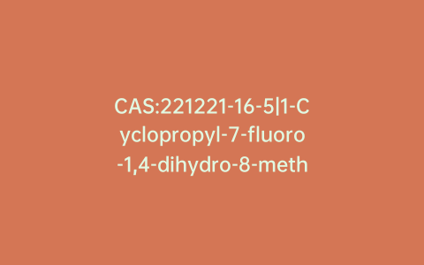 CAS:221221-16-5|1-Cyclopropyl-7-fluoro-1,4-dihydro-8-methoxy-4-oxo-3-quinolinecarboxylic Acid
