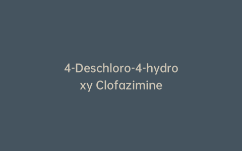 4-Deschloro-4-hydroxy Clofazimine
