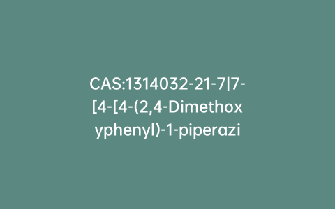 CAS:1314032-21-7|7-[4-[4-(2,4-Dimethoxyphenyl)-1-piperazinyl]butoxy]-3,4-dihydro-2(1H)-quinolinone
