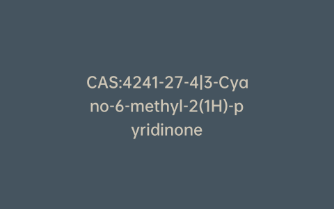 CAS:4241-27-4|3-Cyano-6-methyl-2(1H)-pyridinone