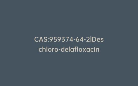 CAS:959374-64-2|Deschloro-delafloxacin