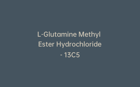 L-Glutamine Methyl Ester Hydrochloride- 13C5