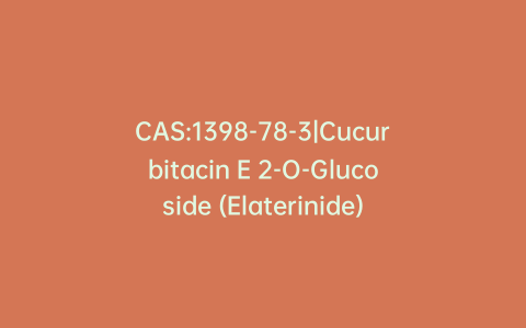 CAS:1398-78-3|Cucurbitacin E 2-O-Glucoside (Elaterinide)